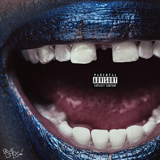 Blue Lips - SCHOOLBOY Q