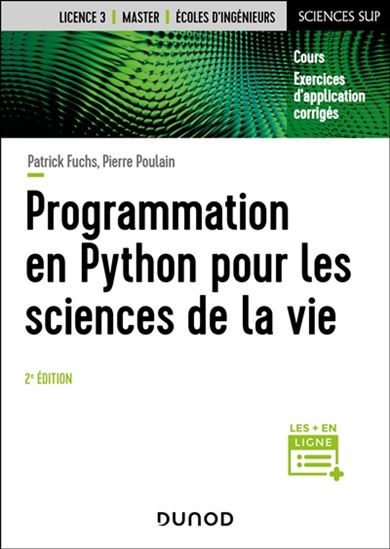 Programmation en Python pour les sciences de la vie 2e éd. - PATRICK FUCHS - PIERRE POULAIN