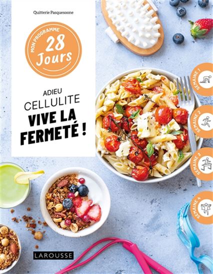 Adieu cellulite, vive la fermeté ! - QUITTERIE PASQUESOONE