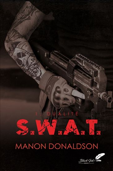 S.W.A.T. T.01 Dualité - MANON DONALDSON
