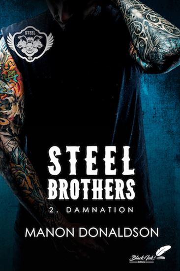 Steel brothers T.02 Damnation - MANON DONALDSON