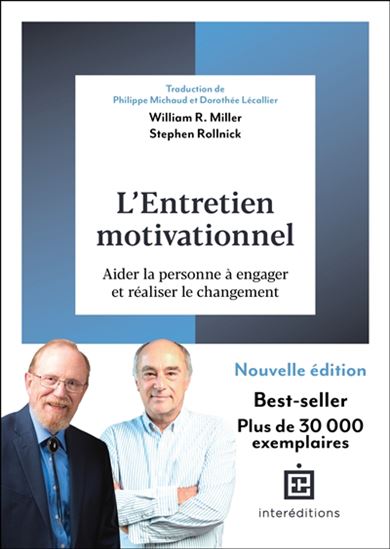 L&#39;Entretien motivationnel : aider la personne à engager le changement 3e éd. - WILLIAM RICHARD MILLER - STEPHEN ROLLNICK