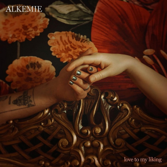 Love To My Liking - ALKEMIE