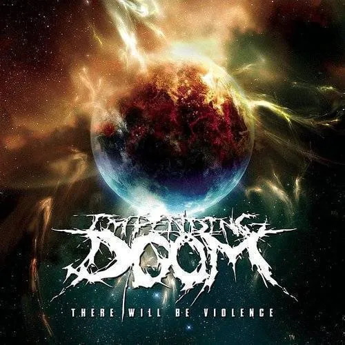 There Will Be Violence (Vinyle - rouge)(Éd. Limitée) - IMPENDING DOOM