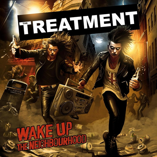 Wake Up The Neighbourhood - (THE) TREATMENT