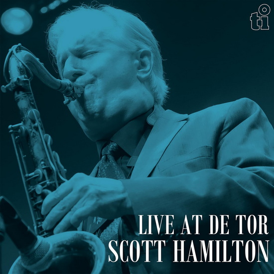 Live At De Tor (Vinyle - bleu) - SCOTT HAMILTON