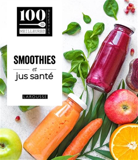 Smoothies et jus santé N. éd. - COLLECTIF