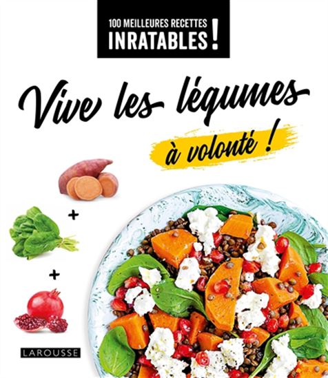 Vive les légumes à volonté ! N. éd. - COLLECTIF