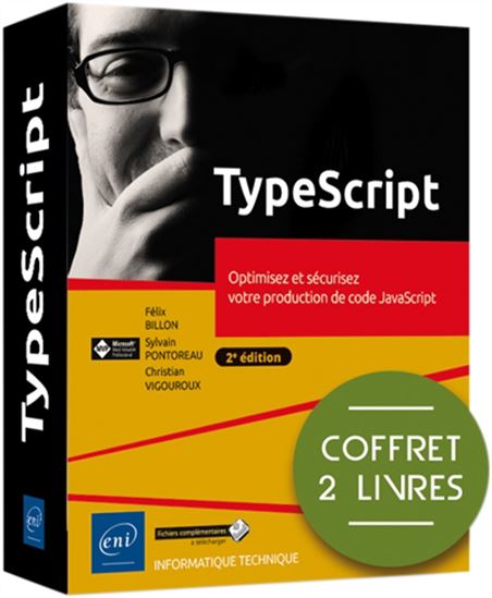 TypeScript : optimisez et sécurisez votre production de code JavaScript Cof 2 vls 2e éd. - FÉLIX BILLON & AL