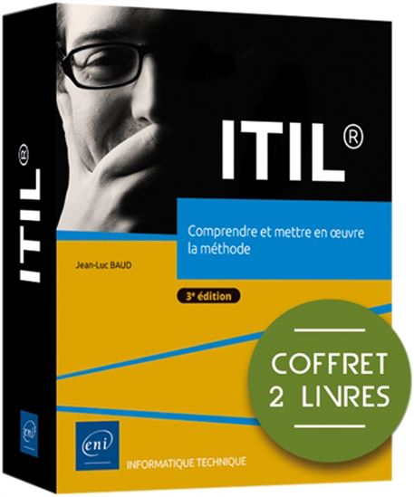 ITIL : comprendre et mettre en oeuvre la méthode Cof. 2 vls 3e éd. - JACQUES QUESNEL - JEAN-LUC BAUD