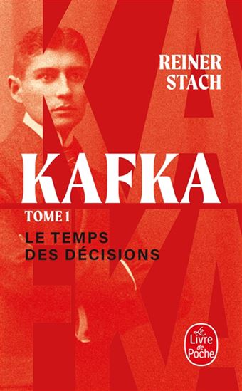 Kafka T.01 Le temps des décisions - REINER STACH