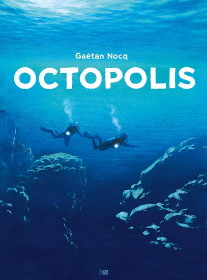 Octopolis - GAÉTAN NOCQ