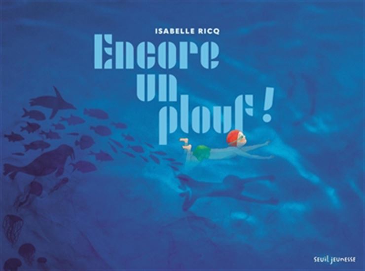 Encore un plouf ! - ISABELLE RICQ