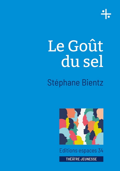 Le Goût du sel - STÉPHANE BIENTZ
