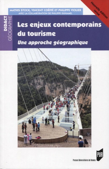 Les Enjeux contemporains du tourisme : une approche géographique - COLLECTIF