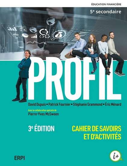 Profil : 5e secondaire : Cahier de savoirs et d'activités + Ensemble numérique - ÉLÈVE (12 mois) 3e éd. - COLLECTIF