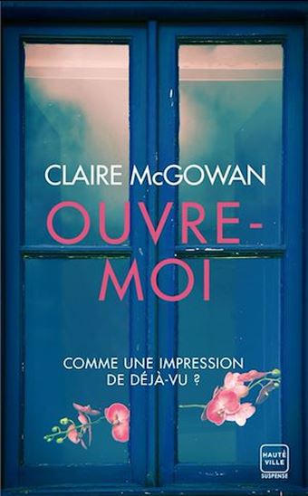 Ouvre-moi - CLAIRE MCGOWAN