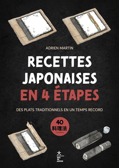 Recettes japonaises en 4 étapes - ADRIEN MARTIN