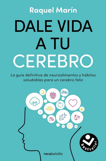 DALE VIDA A TU CEREBRO - RAQUEL MARIN