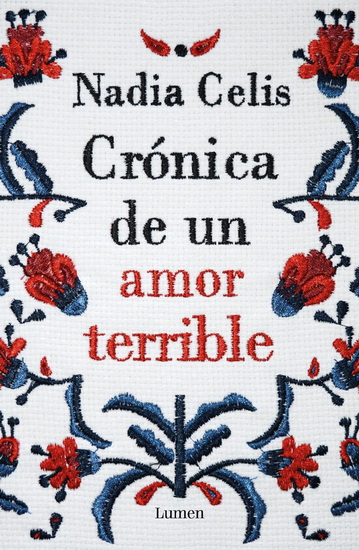 CRÓNICA DE UN AMOR TERRIBLE - NADIA CELIS