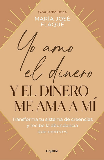 YO AMO EL DINERO Y EL DINERO - MARÍA JOSÉ FLAQUE