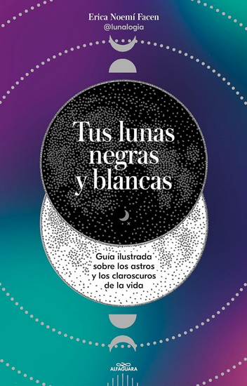 TUS LUNAS NEGRAS Y BLANCAS - ERICA NOEMÍ FACEN