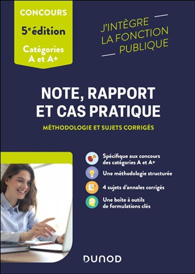 Note de synthèse, note administrative et rapport : méthodologie et sujets corrigés : catégorie A 5e éd. - PIERRE LIÈVRE