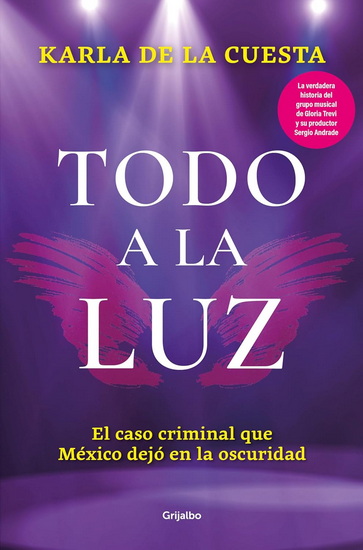TODO A LA LUZ - KARLA DE LA CUESTA
