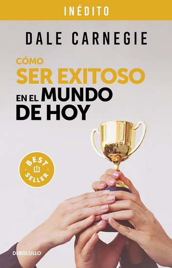 CÓMO SER EXITOSO EN EL MUNDO - DALE CARNEGIE