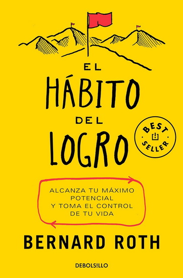 EL HÁBITO DEL LOGRO - BERNARD ROTH