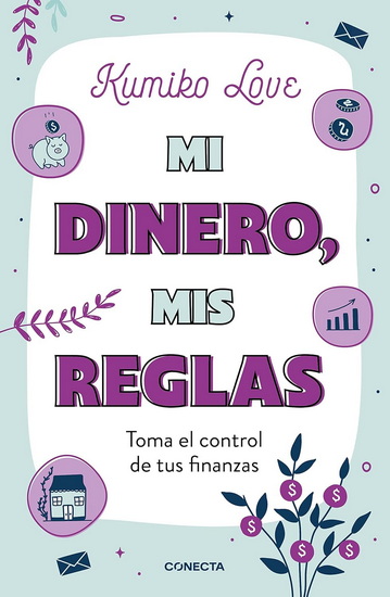 MI DINERO, MIS REGLAS - KUMIKO LOVE