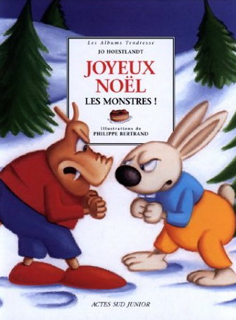 Joyeux Noël les monstres! - JO HOESTLANDT - PHILIPPE BERTRAND