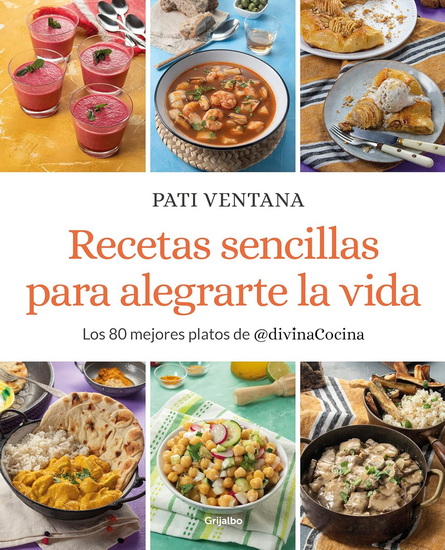 RECETAS SENCILLAS PARA ALEGRAR - PATI VENTANA