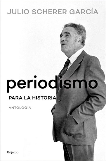 PERIODISMO PARA LA HISTORIA - JULIO GARCÍA SCHERER