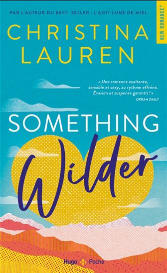 Something wilder - CHRISTINA LAUREN