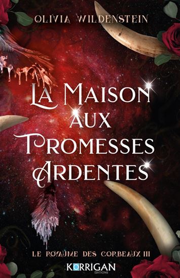 La Maison aux promesses ardentes #03 (broché) - OLIVIA WILDENSTEIN