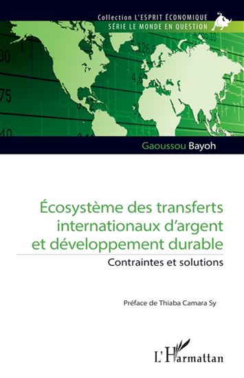 Écosystème des transferts internationaux d&#39;argent et développement durable : contraintes et solutions - GAOUSSOU BAYOH