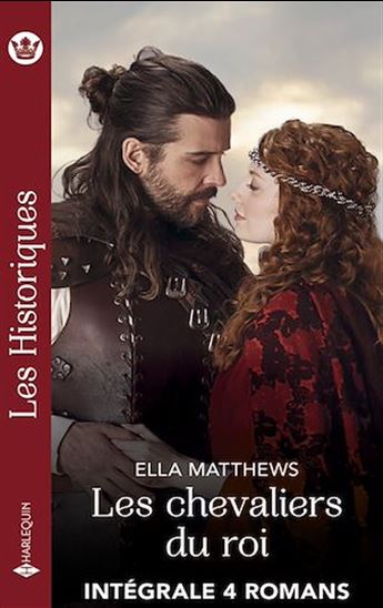 Les chevaliers du roi - Intégrale 4 romans - ELLA MATTHEWS