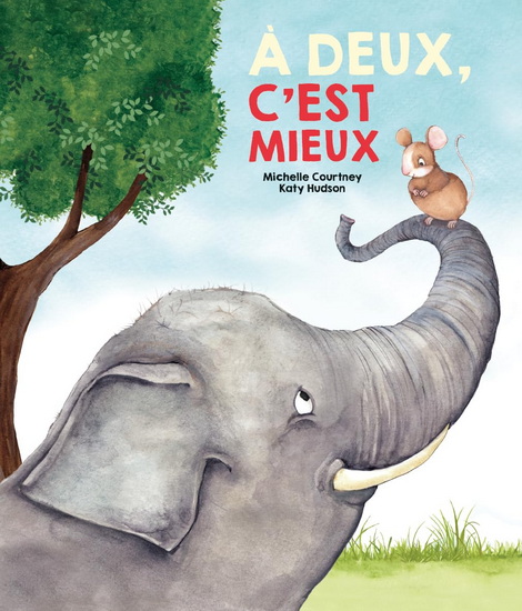 À deux, c&#39;est mieux - MICHELLE COURTNEY - KATY HUDSON