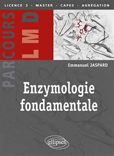 Enzymologie fondamentale - EMMANUEL JASPARD