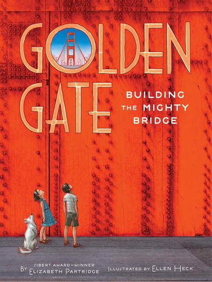 Golden Gate - ELIZABETH PARTRIDGE - ELLEN HECK