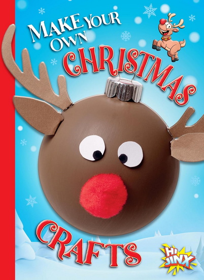 Make Your Own Christmas Crafts - KAYLA ROSSOW