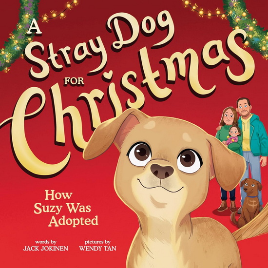 A Stray Dog for Christmas - JACK JOKINEN - WENDY TAN