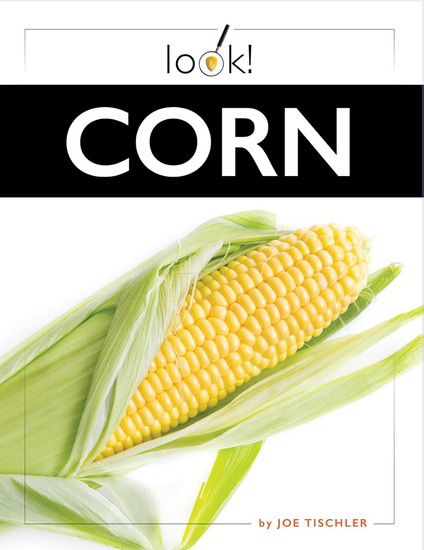 Corn - JOE TISCHLER