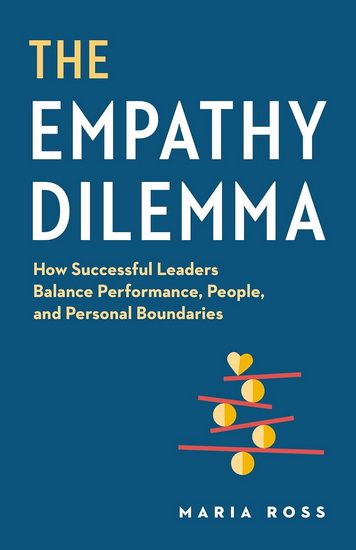 The Empathy Dilemma - MARIA ROSS