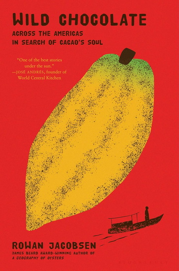 Wild Chocolate - ROWAN JACOBSEN