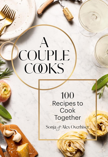 A Couple Cooks - SONJA OVERHISER & AL