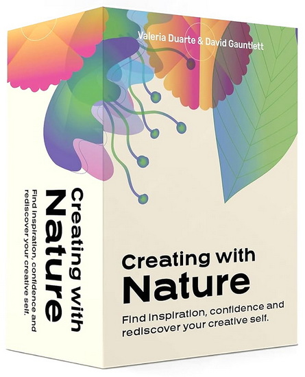 Creating with Nature - DAVID GAUNTLETT - VALERIA DUARTE REYES