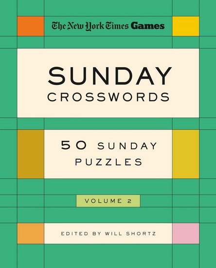 New York Times Games Sunday Crosswords Volume 2 - WILL SHORTZ