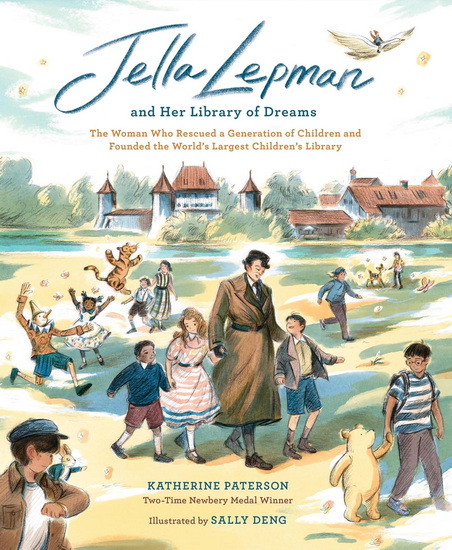 Jella Lepman and Her Library of Dreams - KATHERINE PATERSON - SALLY DENG